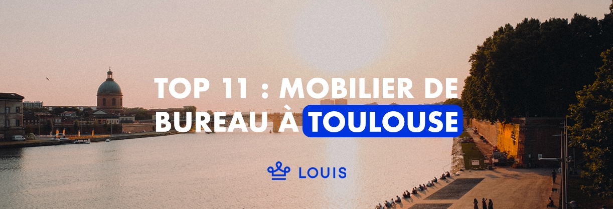 Top 11 du mobilier de bureau toulouse